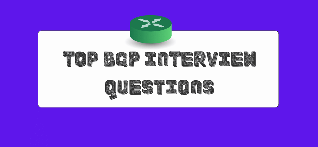 BGP Interview Questions