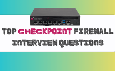 Top Checkpoint firewall Interview Questions