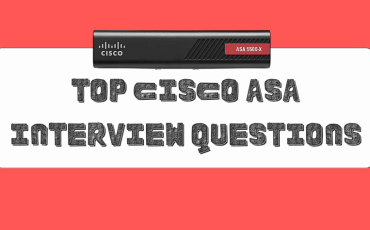 Top Cisco ASA Interview Questions