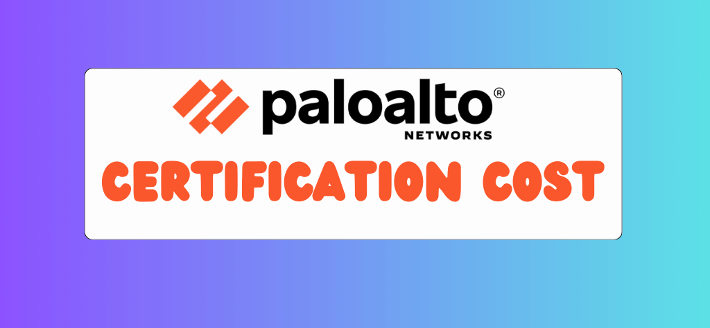 Palo Alto Certification Cost-PCNSA-PCNSE